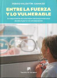 Entre la fuerza y lo vulnerable