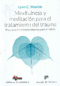 Mindfulness y meditacin para el tratamiento del trauma