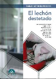  El lechn destetado Manejo y gestin del posdestete