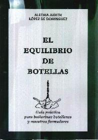 El equilibrio de botellas. Gua practica para bailarinas botelleras y maestros formadores