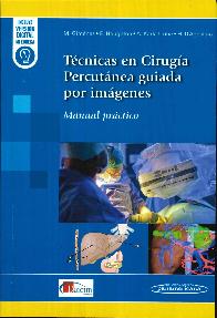 Tcnicas en Ciruga Percutnea guiada por imgenes. Manual prctico