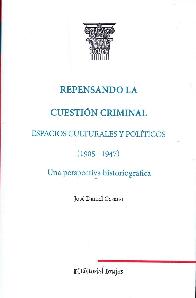 Repensando la cuestion criminal 