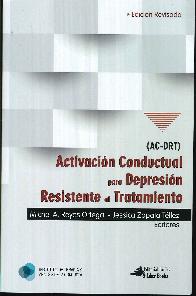 Activacin Conductual para Depresin resistente al tratamiento (AC-DRT)
