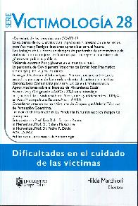 Victimologa 28: Dificultades en el cuidado de las vctimas