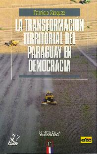La transformacin territorial del Paraguay en democracia