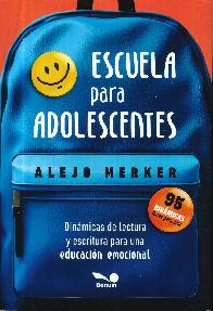 Escuela para adolescentes. Dinmicas de lectura y escritura para una educacin emocional