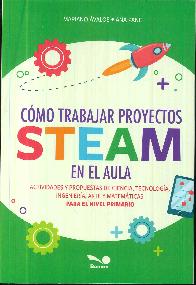 Como trabajar proyectos STEAM en el aula