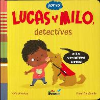 Lucas y Milo detectives. Soy yo! Un libro sobre autismo y amistad