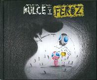 Dulce y feroz