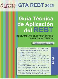 GTA REBT 2021 Gua tcnica de aplicacin del REBT. Reglamento electrotcnico para baja tensin