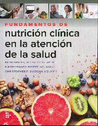 Fundamentos de Nutricin Clnica en la Atencin de la Salud