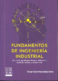 Fundamentos de ingeniera industrial. 