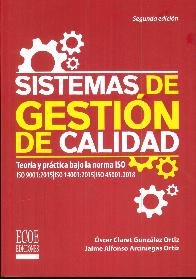 Sistemas de Gestin de Calidad. Teora y prctica bajo a norma ISO