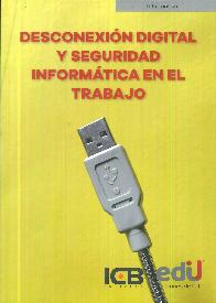 Desconexin digital y seguridad informtica en el trabajo