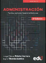 Administracin. Teoras, autores, fases y reflexiones 2 edicin