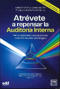 Atrvete a repensar la Auditora Interna 