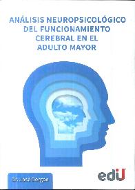 Anlisis neuropsicolgico del funcionamiento cerebral en el adulto mayor