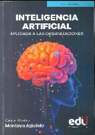 Inteligencia artificial aplicada a las organizaciones