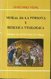 Moral de la Persona y Biotica Teolgica