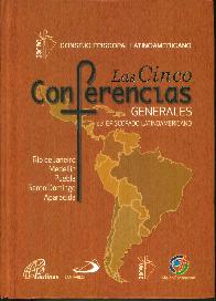 Las Cinco Conferencias Generales
