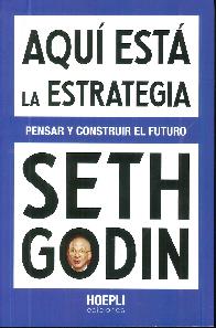 Aqu est la estrategia.Pensar y construir el futuro