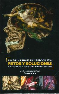 Ley de las series en neurociruga.  Retos y Soluciones. Prcticas en el corazn latinoamericano