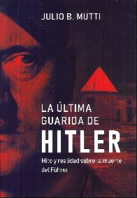 La ltima guarida de Hitler