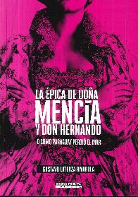 La pica de Doa Mencia y Don Hernando o cmo Paraguay perdi el mar