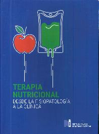 Terapia Nutricional Desde la fisiopatologa a la clnica