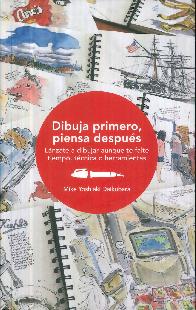 Dibuja primero, piensa despu�s