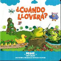 �Cu�ndo llover�? PEQUE Historias que invitan a desarrollar actitudes positivas