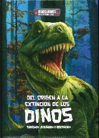 Del origen a la extinci�n de los Dinos. Tri�sico, jur�sico y cret�cico