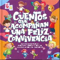 Cuentos que acompa�an una feliz convivencia. 