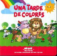 Una tarde de colores PEQUE Historias que invitan a desarrollar actitudes positivas