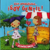 Con amabilidad �Soy gentil!