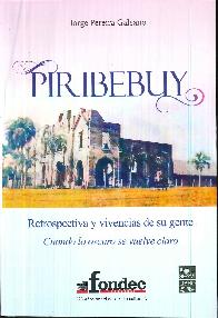 Piribebuy  Retrospectiva y vivencias de la gente