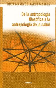 De la Antropologia Filosofica a la Antropologia de la Salud