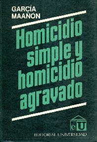Homicidio simple y homicidio agravado