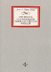 Una mirada a la sociologia desde las ciencias sociales