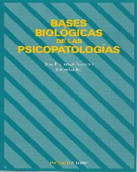 Bases biolgicas de las psicopatologas