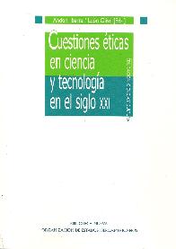 Cuestiones Eticas en Ciencia y tecnologia en el siglo XXI