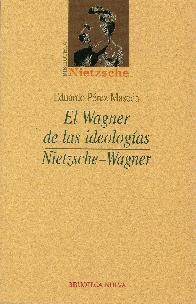 El wagner de las ideologias
