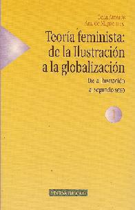 Teoria feminista: de la ilustracion a la globalizacion 1