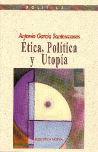 tica, poltica y utopa