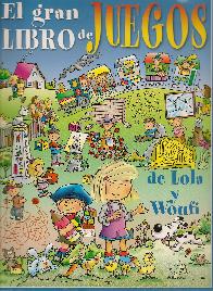 El Gran Libro de Juegos de Lola y Woufi