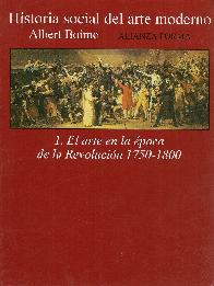 Historia social del arte moderno 1. el arte en la epoca de la Revolucion 1750-1800