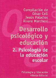 Desarrollo Psicologico y Educacion 2. Psicologia de la educacion escolar