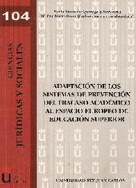 Adaptacion de los sistemas de prevencion del fracaso academico al espacio europeo de educacion super