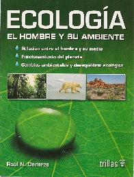 Ecologia el hombre y su ambiente