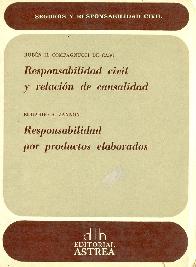 Responsabilidad civil y relacion de causalidad. Responsabilidad por productos elaborados